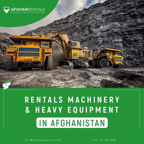 Rentals Machinery and Heavy Equipment in Afghanistan