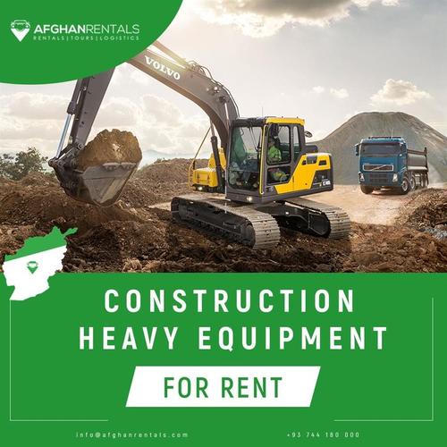 Construction Heavy Equipment for Rent in Kabul Afg