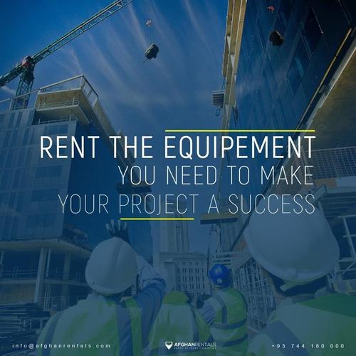 Rent the Equipment you Need in Afghanistan